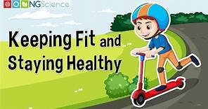 Keeping Fit and Staying Healthy