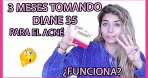 DIANE 35 para el ACNÉ 👉 3 meses ¿Cuando hace efecto?