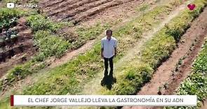 El chef Jorge Vallejo lleva la gastronomía en su ADN