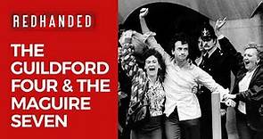 The Guildford Four & The Maguire Seven