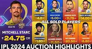 IPL 2024 AUCTION ALL SOLD PLAYERS LIST || IPL 2024 AUCTION HIGHLIGHTS