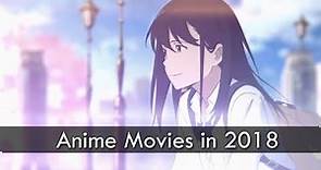 Top 12 Upcoming Anime Movies In 2018
