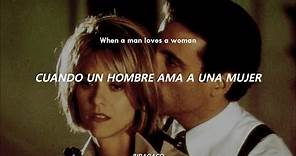 When A Man Loves A Woman - Michael Bolton | Letra Español / Inglés
