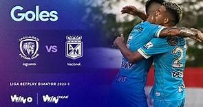 Jaguares vs. Nacional (Goles) | Liga BetPlay Dimayor 2023-1 | Fecha 3