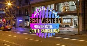 Best Western Premier Hotel Dante Barcelona review address and contact
