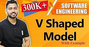 V Shaped Model with examples | SDLC | Software Engineering