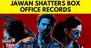 Jawan Box Office Collection | Jawan Review | Shah Rukh Khan Breaks Records | Bollywood | N18V