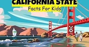 California: Fun and Fascinating State Facts for Kids!