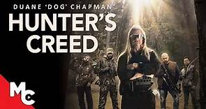 Hunters Creed | Full Movie | Mystery Thriller | Duane 'Dog' Chapman