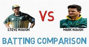 Steve Waugh VS Mark Waugh Batting Comparison 2021 (ODI and Test)