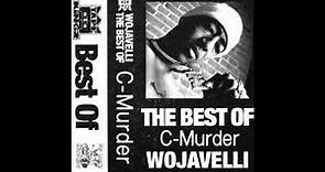 C-Murder best of C-Murder Full Mixtape Wojavelli No Limit