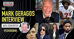 The Mark Geragos Interview - TCD Sidebar With Joshua Ritter