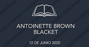 MATUTINA DE JÓVENES - ANTOINETTE BROWN BLACKWELL - 13 DE JUNIO