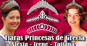 Tiaras de las Princesas de Grecia. Irene, Tatiana y Alexía