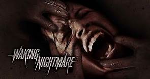 WAKING NIGHTMARE | Official Horror Trailer