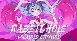 【VOCALOID】Rabbit Hole【Español】【Miku Hatsune】