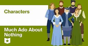 Much Ado About Nothing by William Shakespeare | Characters