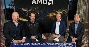 The Six Five On the Road with Victor Peng and Mark Papermaster at AMD Advancing AI