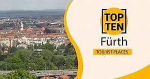 Top 10 Best Tourist Places to Visit in Fürth | Germany - English