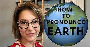 How to Pronounce EARTH 🌍 🌎 🌏 English Pronunciation Lesson