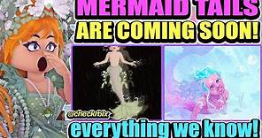 NEW MERMAID TAILS ARE COMING! Here's EVERYTHING WE KNOW! & Some CONCEPTS! 🏰 Royale High