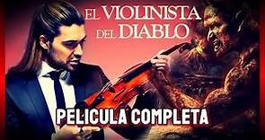 El Violinista Del Diabl0 | PELICULA COMPLETA