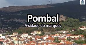 Pombal, a cidade do marquês