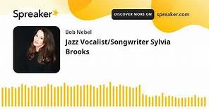 Jazz Vocalist/Songwriter Sylvia Brooks