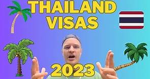 2023 Thailand VISAs: IMPORTANT TRAVEL updates 🇹🇭