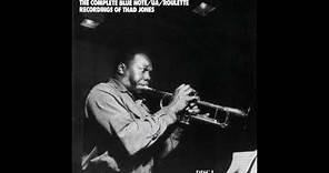 The Complete Blue Note/UA/Roulette Recordings Of Thad Jones Disc I