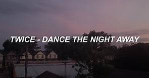 TWICE(트와이스) "Dance The Night Away" Easy Lyrics