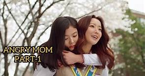 Angry mom | Part-1