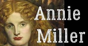 Annie Miller Biography - English Artists' Model for Painters Life Story