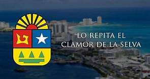 Himno al Estado de Quintana Roo - "Himno a Quintana Roo"