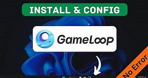 Install Gameloop On PC - Easy Step By Step Guide | Download Gameloop for Windows