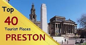"PRESTON" Top 40 Tourist Places | Preston Tourism | ENGLAND