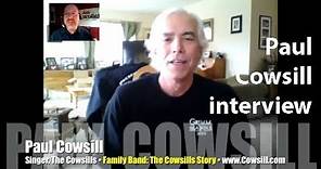 The Cowsills: Paul Cowsill remembers family, war, Indian Lake and Hair! INTERVIEW