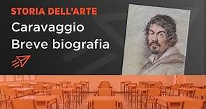 Caravaggio - Breve biografia