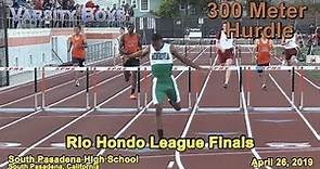 2019 TF - Rio Hondo Finals - 300 Meter Hurdles (Varsity Boys)