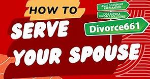 How To Serve Your Spouse | Serving Divorce Papers