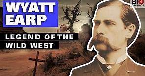Wyatt Earp: Legend of the Wild West