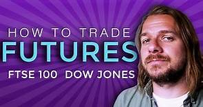 How to Day Trade Futures : FTSE 100 & The Dow Jones | 2 Live Trades