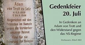Gedenkfeier 20. Juli – Alexander Wöll: Adam von Trott zu Solz zum Gedenken