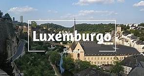 ¿Qué ver en Luxemburgo? | Turismo LUXEMBURGO 2018