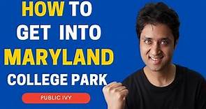 University of Maryland | COMPLETE GUIDE ON HOW TO GET IN UMaryland | College Admission |College vlog