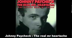 Johnny Paycheck : The real mr heartache