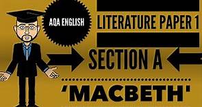 AQA English Literature Paper 1 Section A (with 'Macbeth' Example)