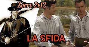 ZORRO - LA SFIDA 2x12 (2^ serie tv)