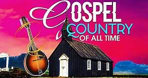 20 Bluegrass Old Country Gospel Songs Of All Time With Lyrics - Inspirational Country Gospel 2024