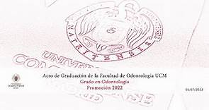 Acto de Graduación de los Grados de la Facultad de Odontología de la UCM
